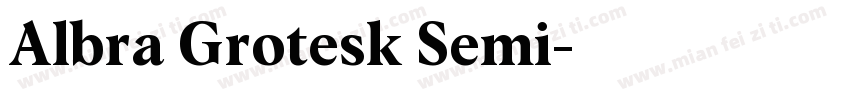 Albra Grotesk Semi字体转换